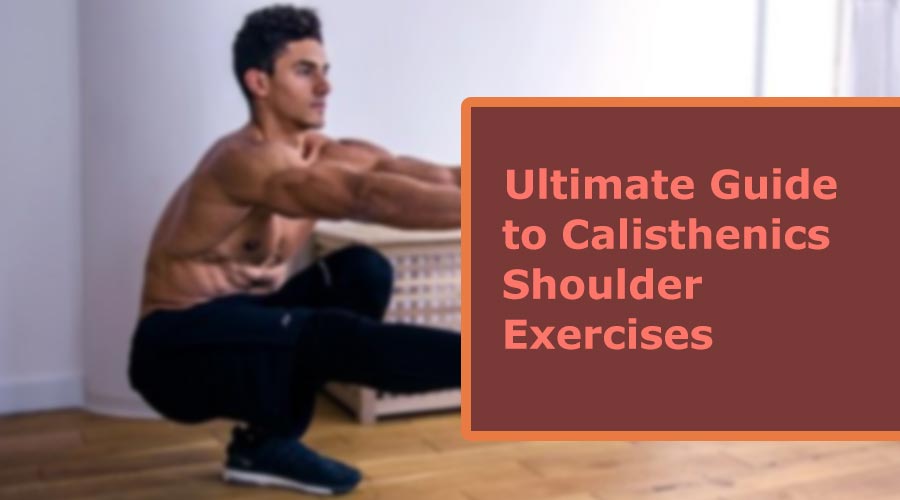 calisthenics shoulder exercises