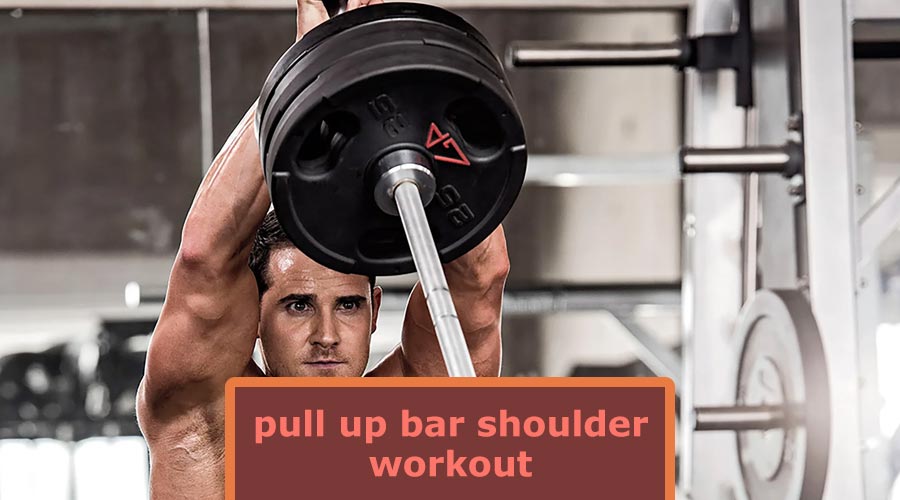 pull up bar shoulder workout